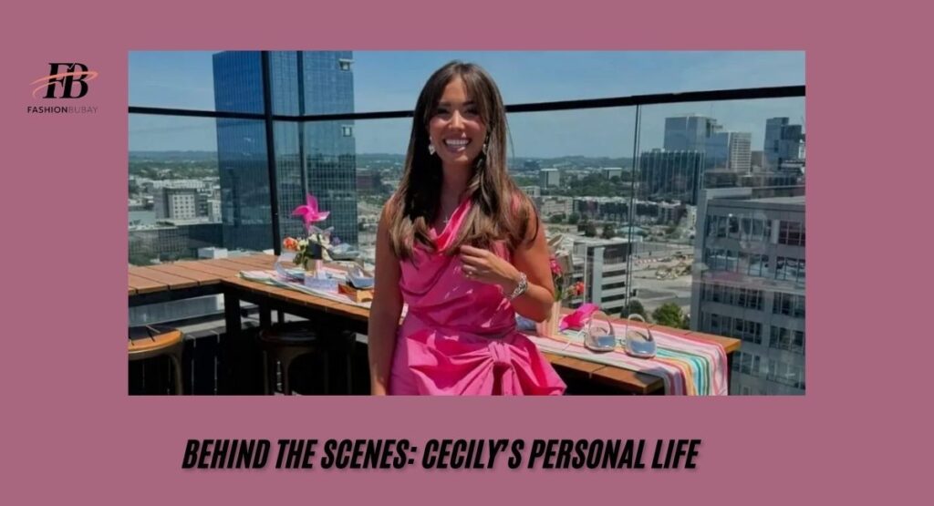 Behind the Scenes: Cecily’s Personal Life
